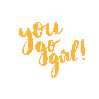 fuelledbyjoy you go girl yougogirl fuelledbyjoy fuelled by joy Sticker
