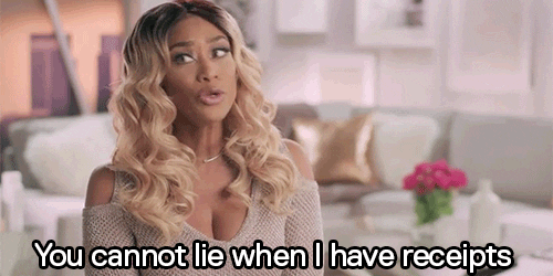 Reality TV gif. Tami Roman on Basketball Wives opens her eyes wide with exasperation as she says, "You cannot lie when I have receipts."