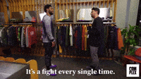 It's A Fight Every Single Time