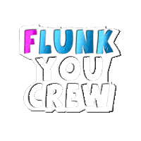 Flunkyoucrew Sticker by LetsQuizAgain