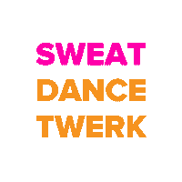 Twerk Sweat Sticker by The Boss Chick Dance Workout