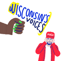 Digital art gif. Brown hand holding a megaphone sprouting clue speech bubbles over a transparent background shakes at an angry tiny man wearing a red MAGA hat who holds his hands over his ears. Text, “Wisconsin’s voices will drown out Trump Republicans.”