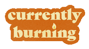 Fire Burning Sticker by K. Hall Studio