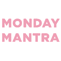 Monday Mantra Sticker by Trendsetters Bazaar