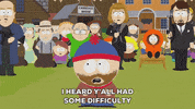 speaking stan marsh GIF by South Park 