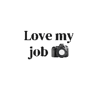Photographer Love My Job Sticker by Nina Mace