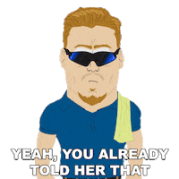 Told You Sticker by South Park