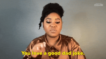 You Love A Good Dad Joke