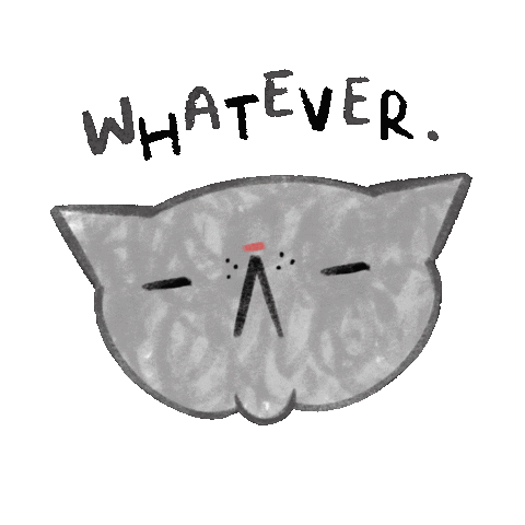 Cat Whatever Sticker