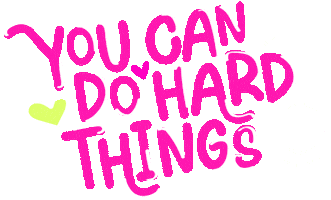 You Can Do It Hard Things Sticker by The Ladies Edge