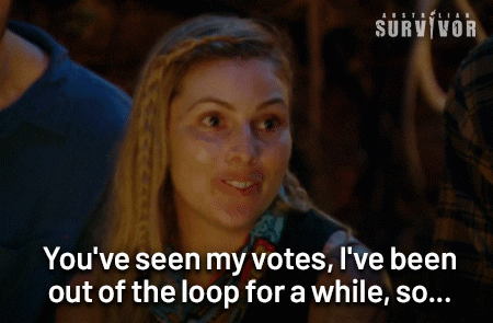 Hannah Out Of The Loop GIF by Australian Survivor