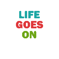Life Goes On Sticker