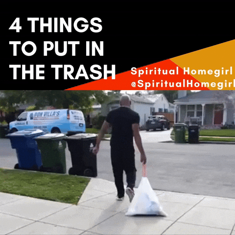 Trash Advice GIF by Spiritual Homegirl