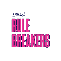 Rulebreakers Sticker by Bustle