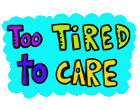 Tired Text Sticker by Jelene