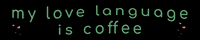 wakethecrewcoffee love coffee coffee love love language GIF
