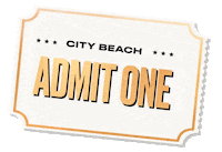 Admit One Sticker by City Beach Australia