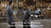 season 4 episode 11 GIF by Workaholics