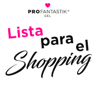 Lista Para El Shopping Sticker by ProFantastik Gel