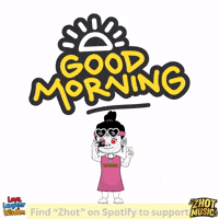 Happy Good Morning GIF by Zhot