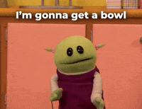 TV gif. Mona A-Go-Go from Nanalan spreads their arms and says, “I'm gonna get a bowl for cereal.”