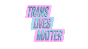 howardbrownhealth lgbtq healthcare awareness trans lives matter Sticker