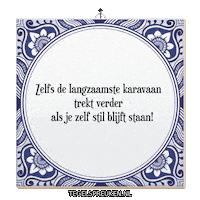 Reis Motivatie Sticker by Tegelspreuken.nl