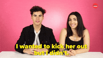 I Wanted to Kick Her Out