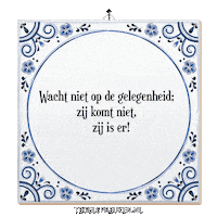 Moment Wijsheid Sticker by Tegelspreuken.nl