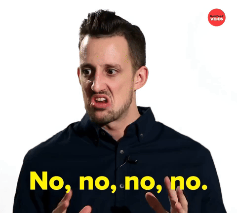 No no no no
