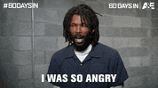 Angry 60 Days In GIF by A&E
