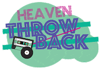 Throwback Sticker by Heaven Music