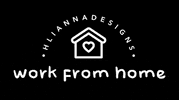 Work From Home GIF by Hlianna Designs