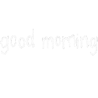 Good Morning Sticker