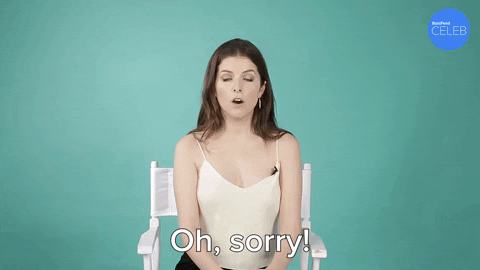 Sorry Anna Kendrick GIF by BuzzFeed