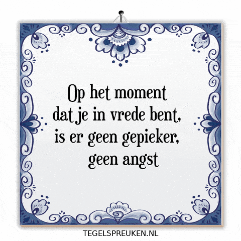 Moment Rust GIF by Tegelspreuken.nl