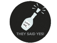 they said yes party Sticker by Love Inc.