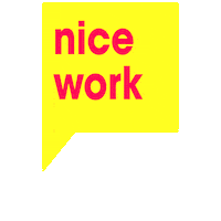 Nice Work Sticker by Seb Loaiza