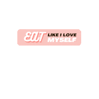 findyourshine_ selflove skyenorford findyourshine eatlikeyouloveyourself Sticker