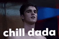 Dada Daddychill GIF