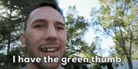 I Have The Green Thumb