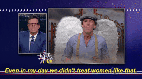 stephen colbert even in my day we didnt treat women like that GIF by The Late Show With Stephen Colbert