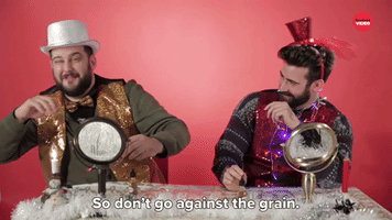 Don't Go Against The Grain