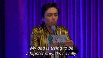 My Dad Is Trying To Be A Hipster