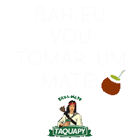 Erva Mate Sticker by Erva-mate Taquapy