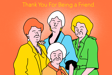 Golden Girls Friend GIF