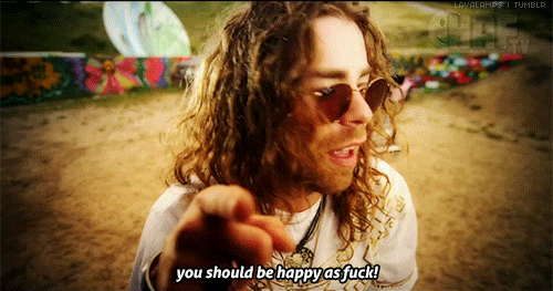 hippie you should be happy as fuck GIF
