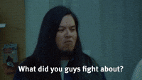 What Did You Fight About?