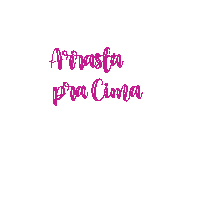 Arrasta Pra Cima Sticker by @brwno.cc