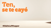 BurgerKingMx diadelawhoppermx GIF